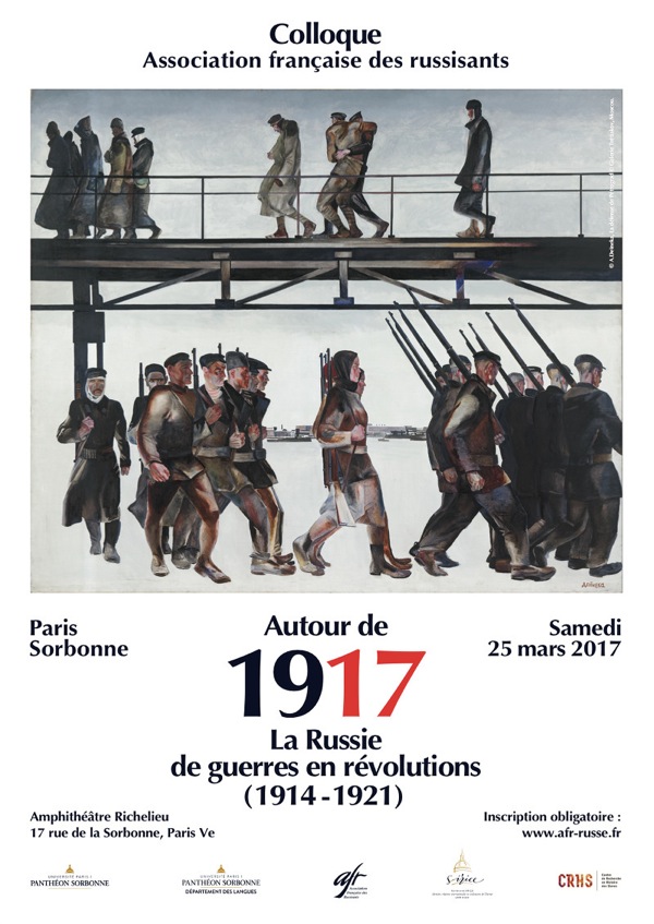 Affiche. AFR-Russe, Sorbonne, Paris. Autour de 1917. La Russie de guerres en révolutions (1914-1921). 01. 2017-03-25